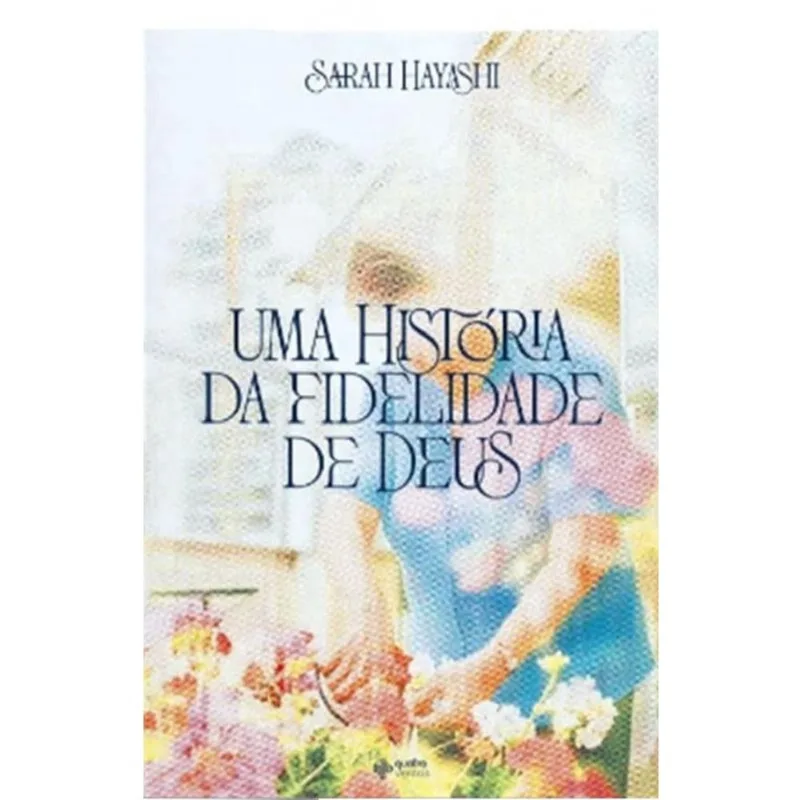 Uma História Da Fidelidade De Deus