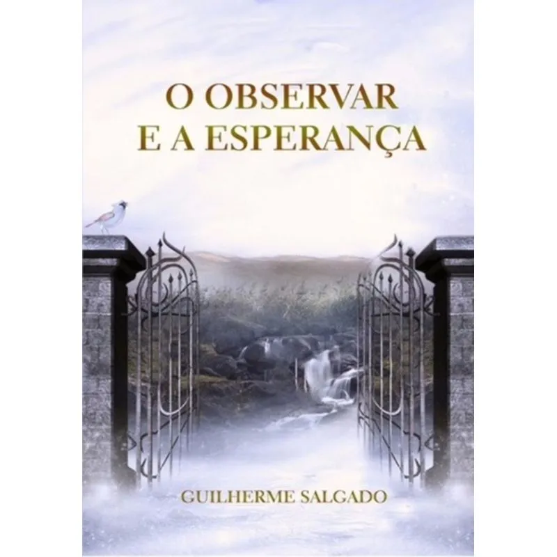 O OBSERVAR E A ESPERANÇA