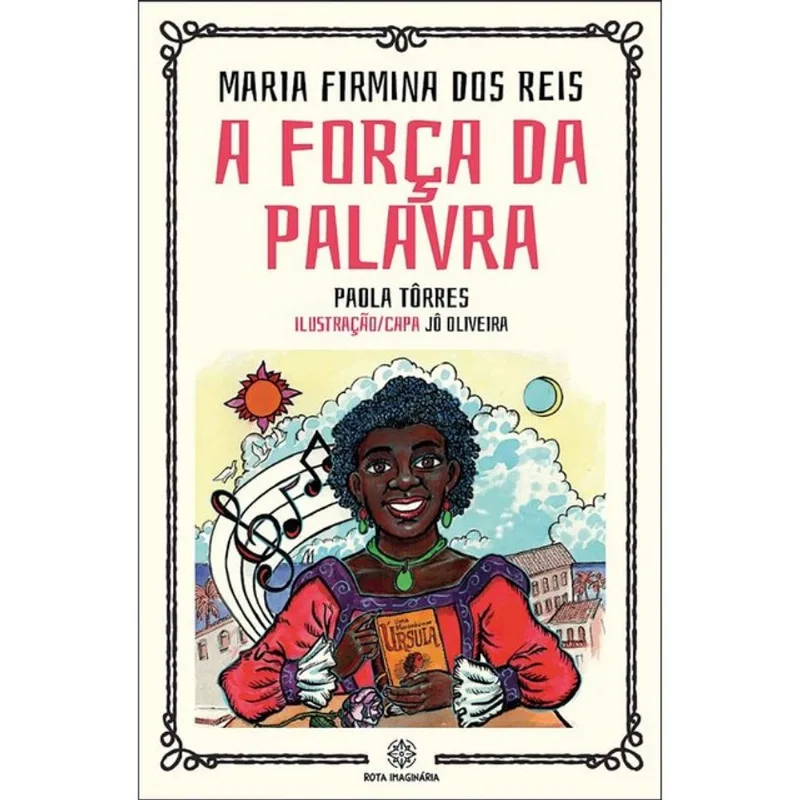 MARIA FIRMINA DOS REIS - A FORÇA DA PALAVRA