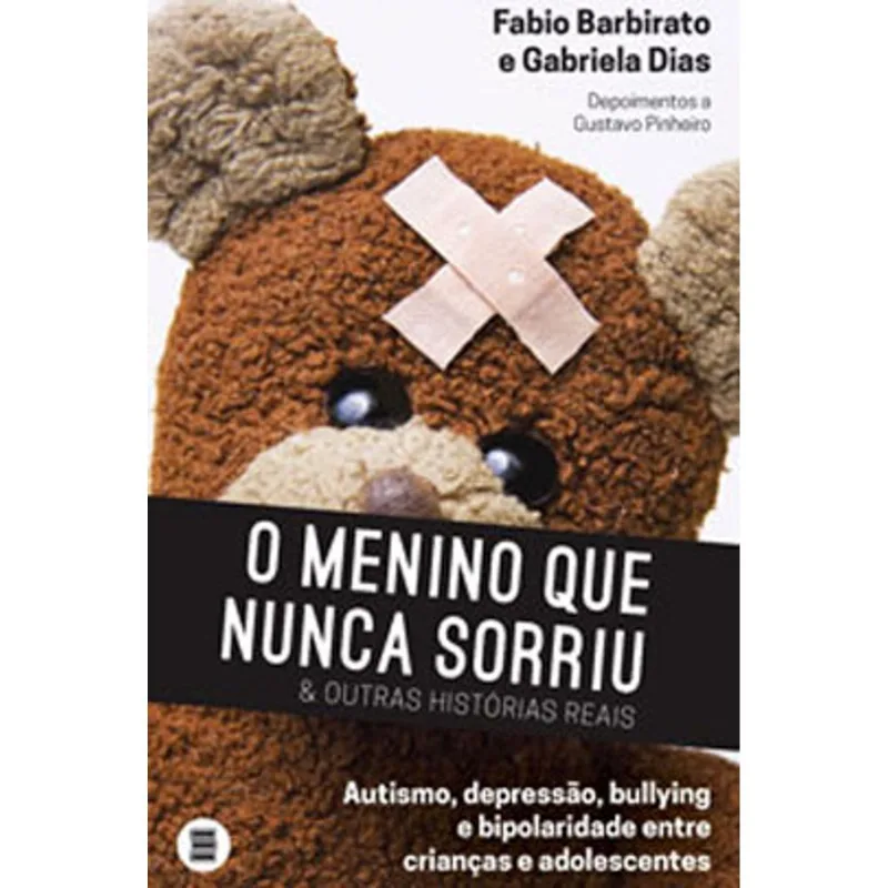 O MENINO QUE NUNCA SORRIU & OUTRAS HISTÓRIAS REAIS