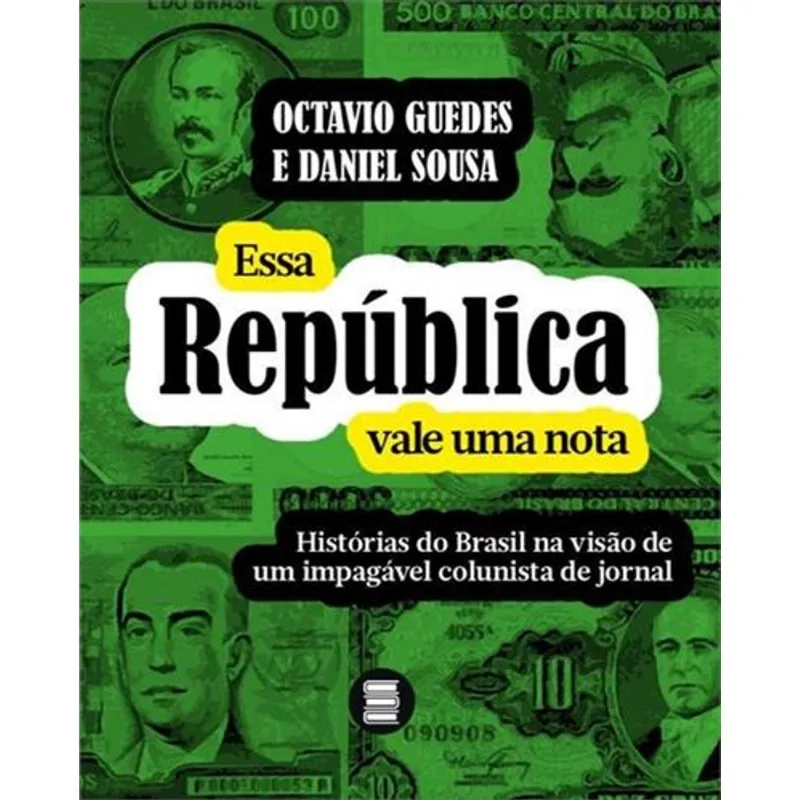 ESSA REPUBLICA VALE UMA NOTA