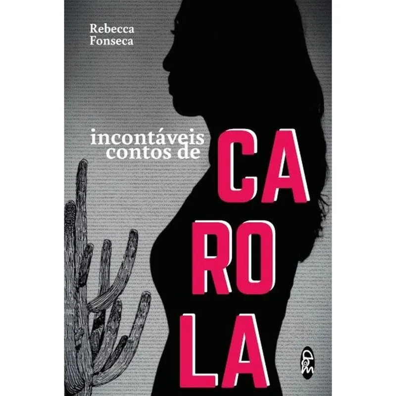 Incontáveis contos de Carola