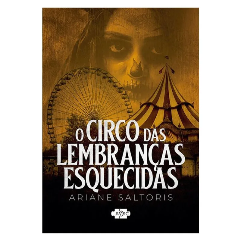 O CIRCO DAS LEMBRANÇAS ESQUECIDAS