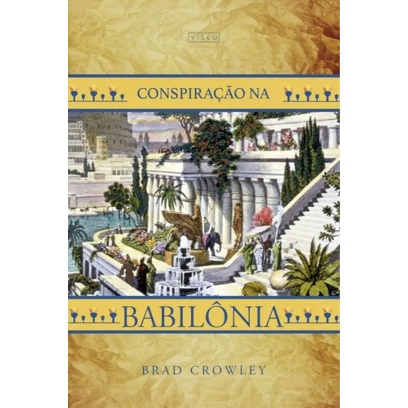 CONSPIRAÇÃO NA BABILÔNIA