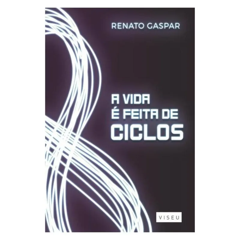 A VIDA É FEITA DE CICLOS