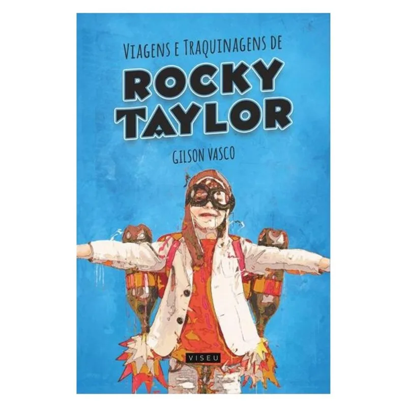 VIAGENS E TRAQUINAGENS DE ROCKY TAYLOR
