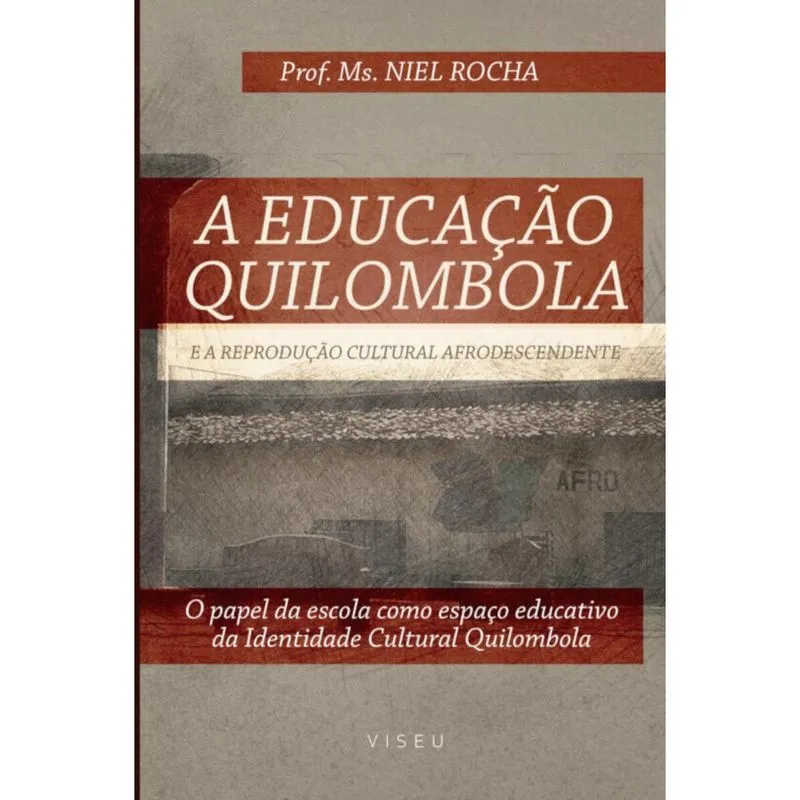 A educa??O Quilombola e a reprodu??O cultural afrodescendente