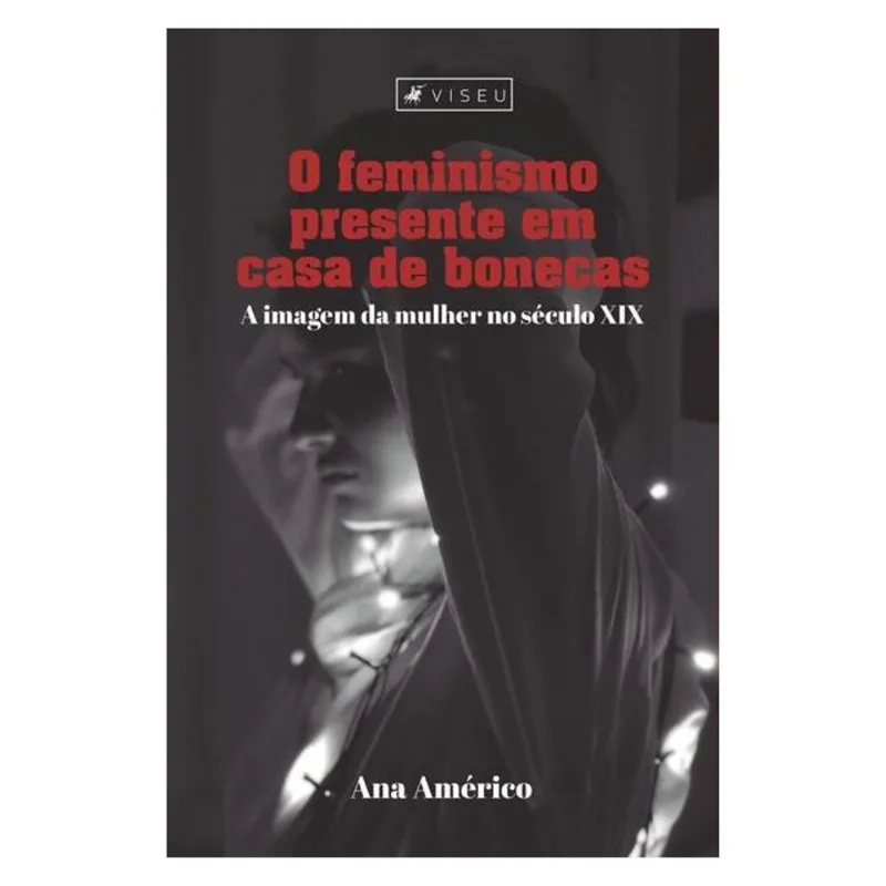 O FEMINISMO PRESENTE EM CASA DE BONECAS