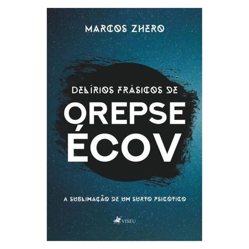 DELÍRIOS FRÁSICOS DE OREPSE ÉCOV