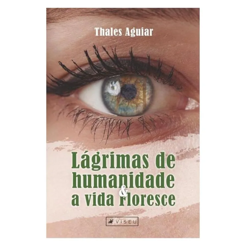 LÁGRIMAS DE HUMANIDADE E A VIDA FLORESCE