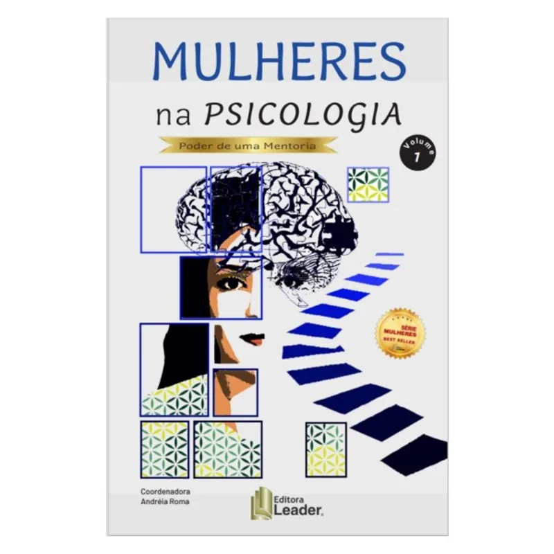 MULHERES NA PSICOLOGIA - VOLUME I - EDIÇÃO PODER DE UMA MENTORIA