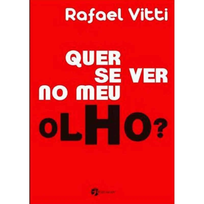 QUER SE VER NO MEU OLHO?