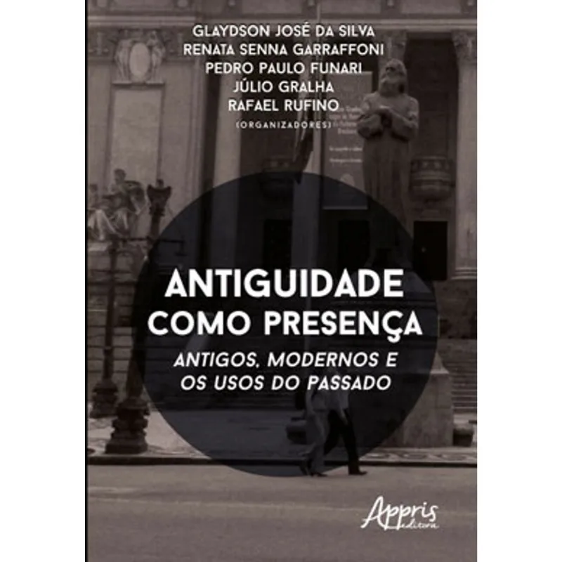 ANTIGUIDADE COMO PRESENÇA