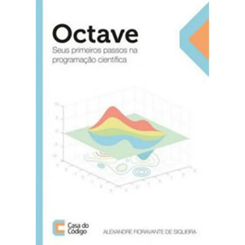 OCTAVE - SEUS PRIMEIROS PASSOS NA PROGRAMAÇAO CIENTIFICA