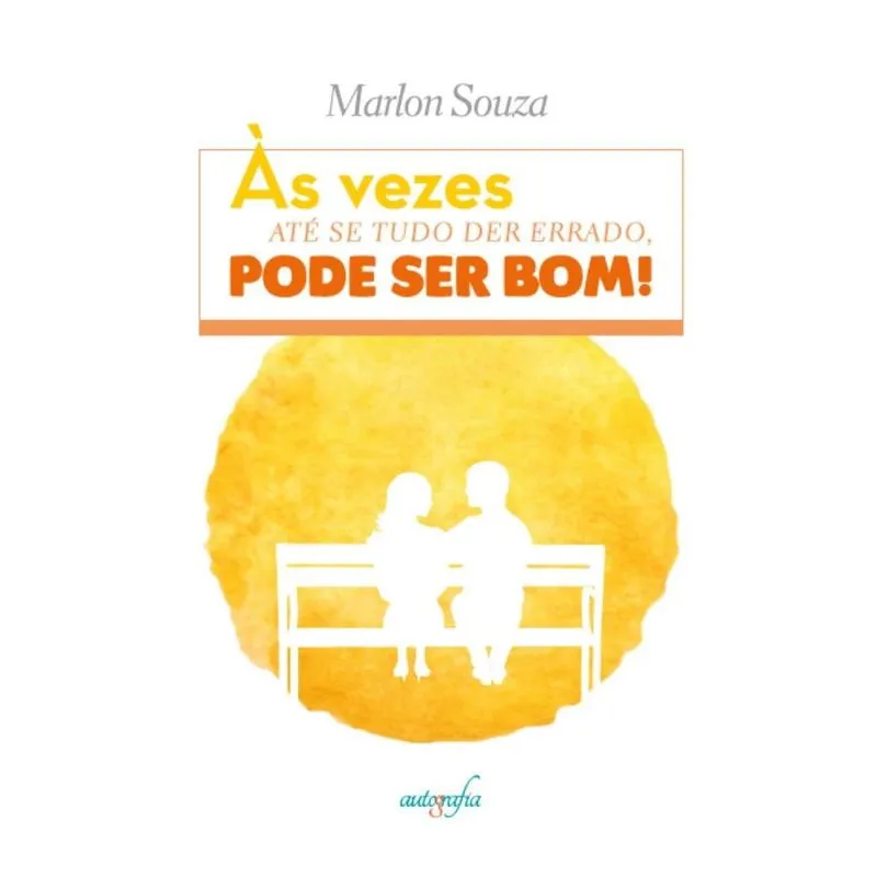 As vezes até se tudo der errado pode ser bom