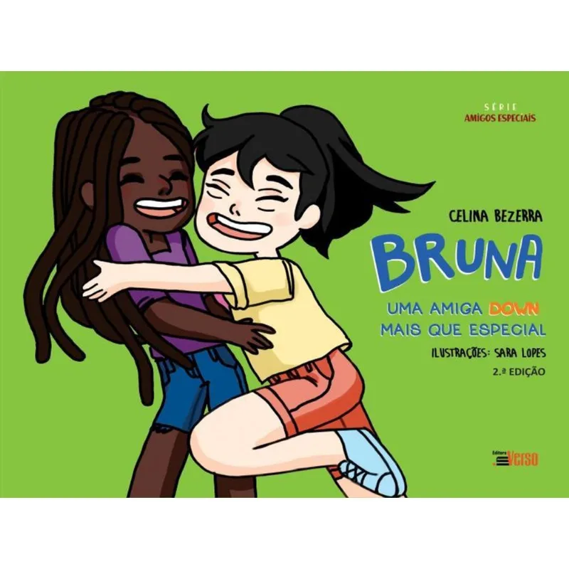 BRUNA- UMA AMIGA DOWN MAIS QUE ESPECIAL