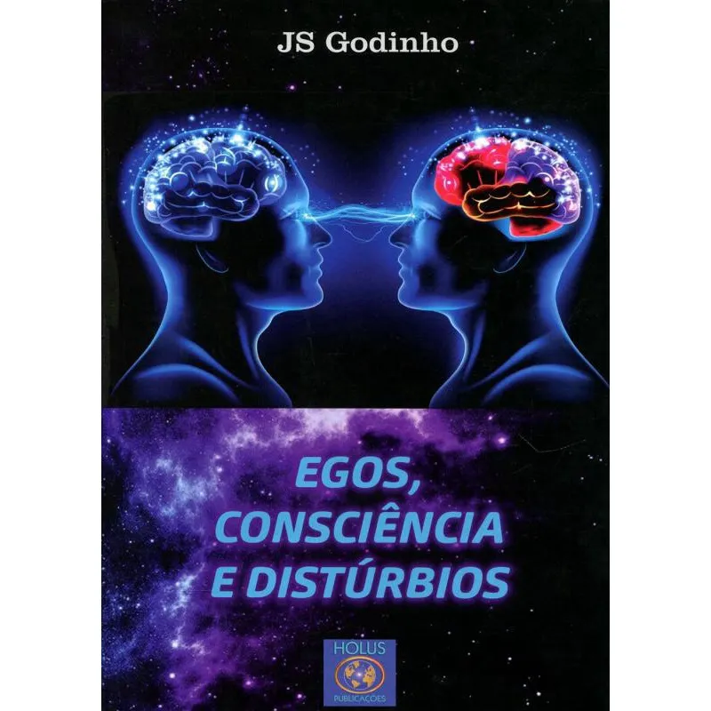 Egos, Consciência e Distúrbios
