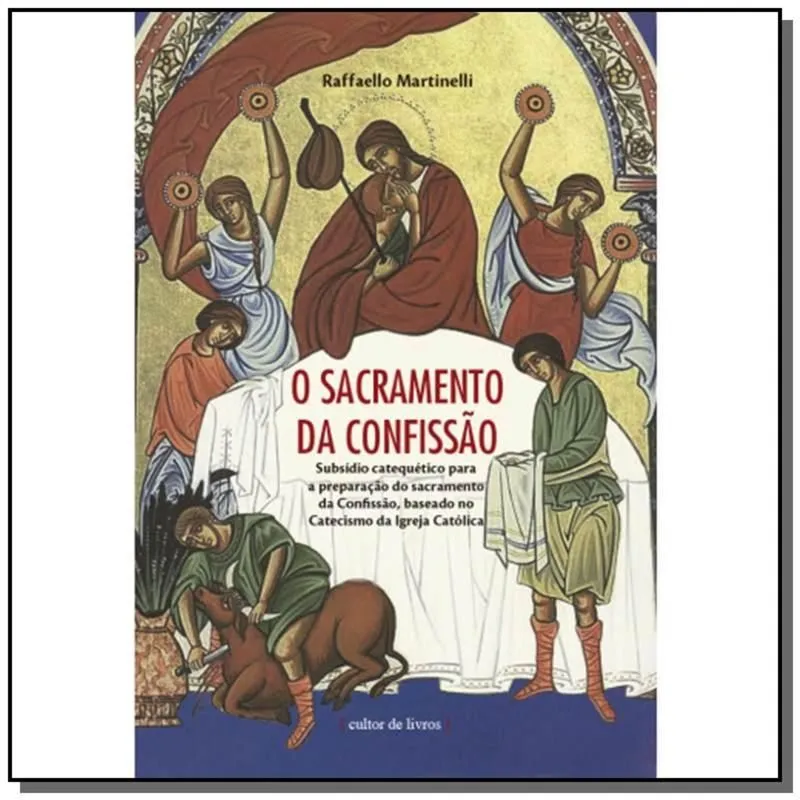 SACRAMENTO DA CONFISSaO, O
