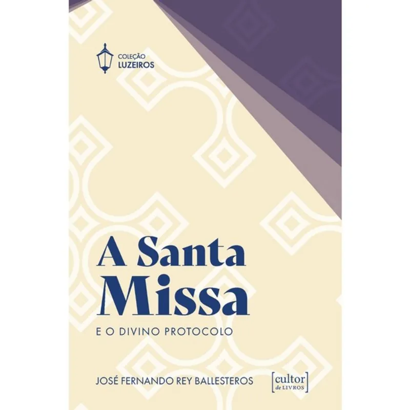 A SANTA MISSA