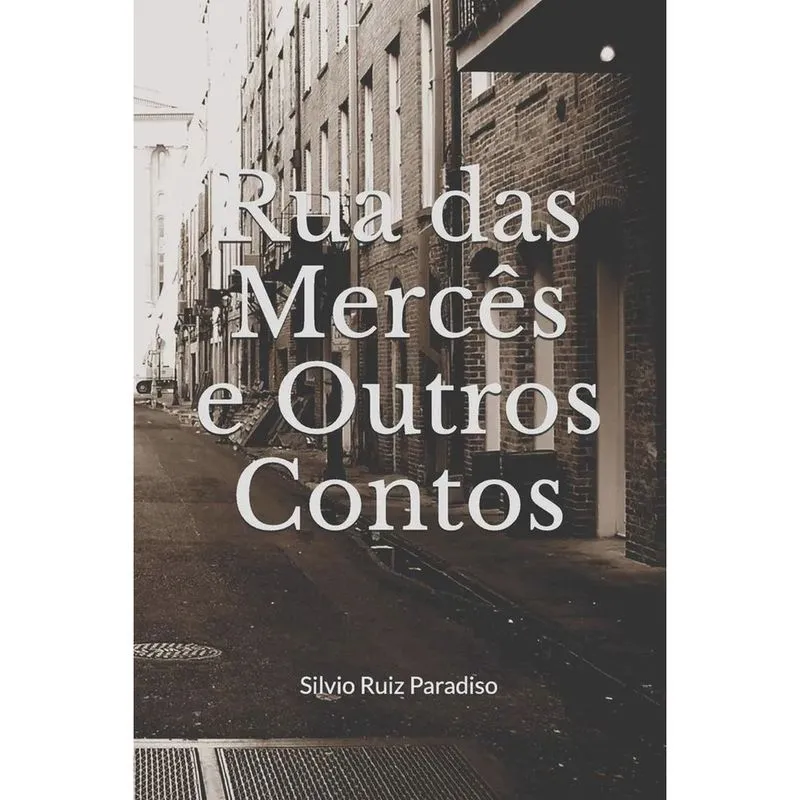 Rua Das Mercês E Outros Contos