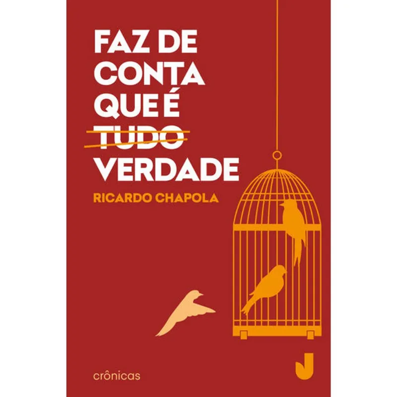 FAZ DE CONTA QUE É TUDO VERDADE
