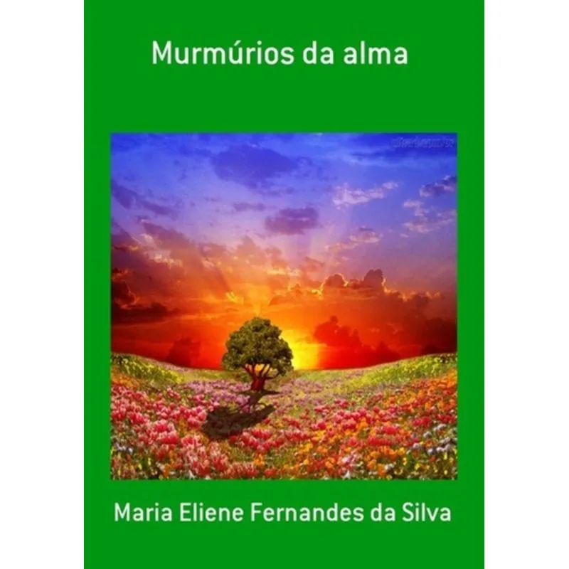 MURMURIOS DA ALMA