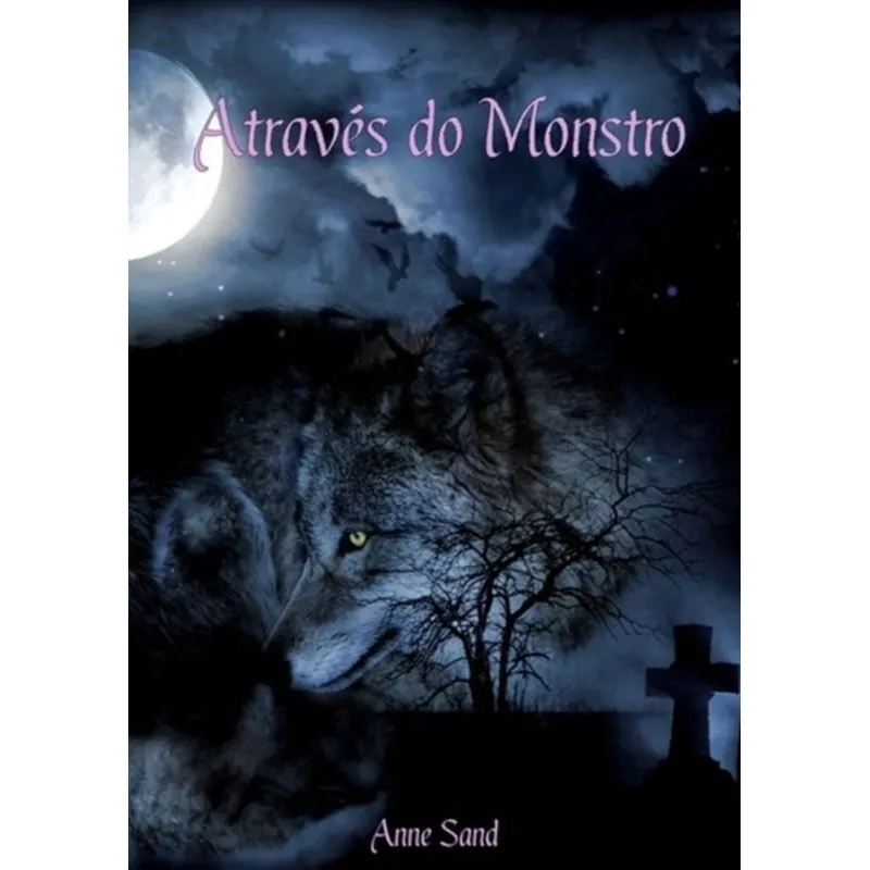 ATRAVES DO MONSTRO