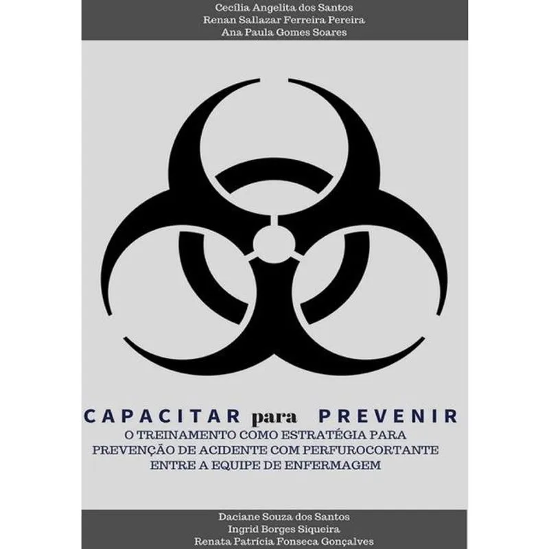 Capacitar Para Prevenir: O Treinamento Como Estratégia Para Prevenção De Acidente