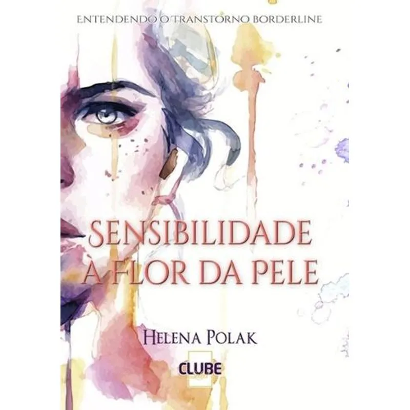 Sensibilidade à Flor da Pele