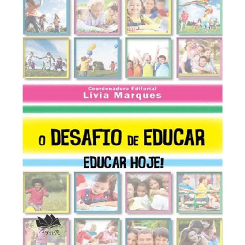 DESAFIO DE EDUCAR, O