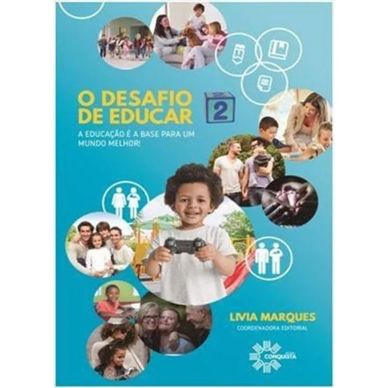 O DESAFIO DE EDUCAR - VOL. 2