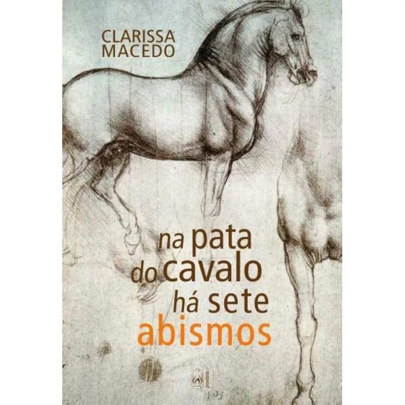 Na pata do cavalo há sete abismos