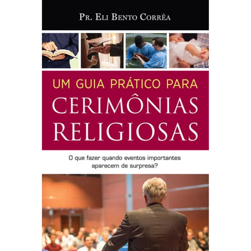 GUIA PRATICO PARA CERIMONIAS RELIGIOSAS, UM