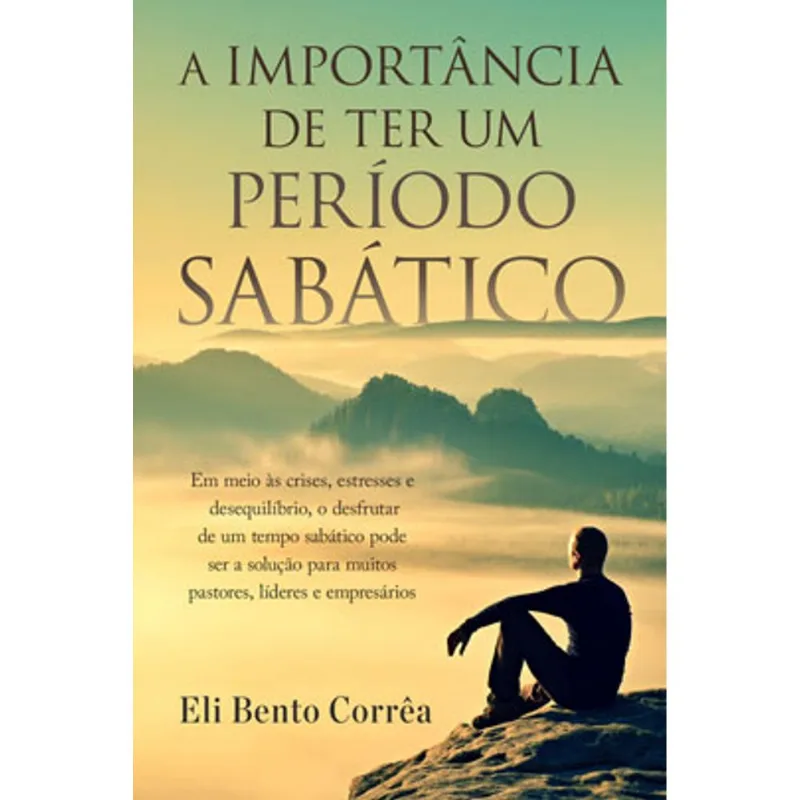 A IMPORTÂNCIA DE TER UM PERÍODO SABÁTICO