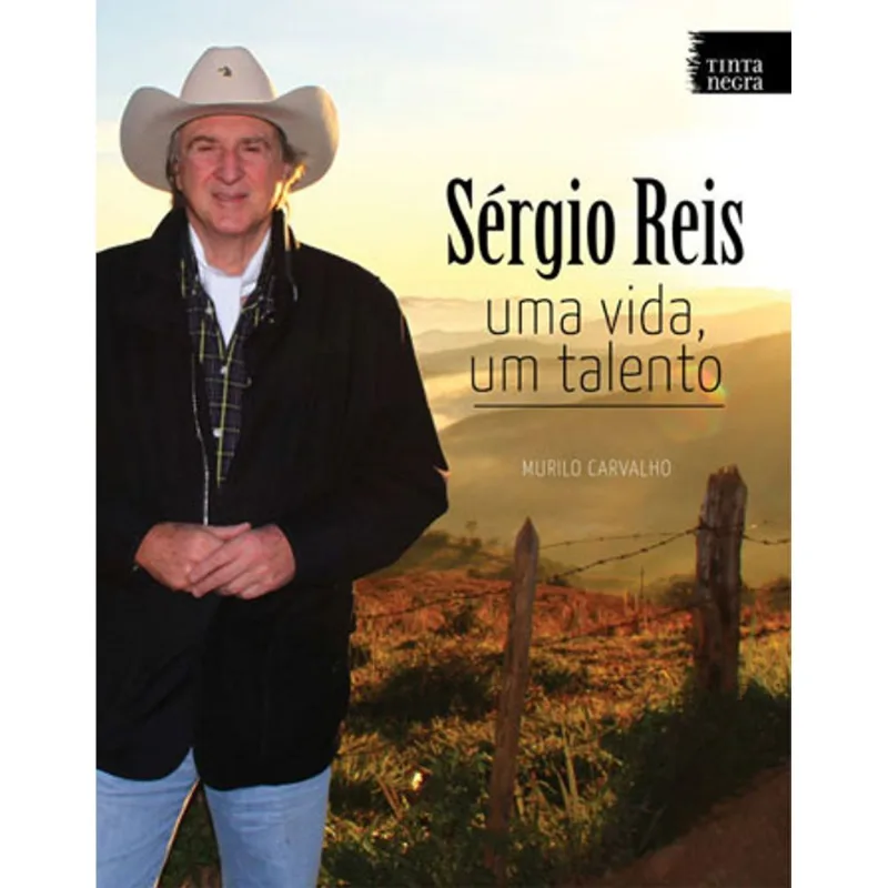 SERGIO REIS - UMA VIDA, UM TALENTO