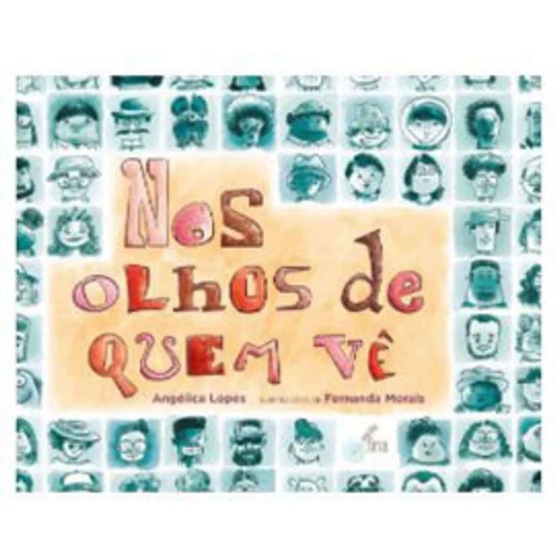 NOS OLHOS DE QUEM VÊ