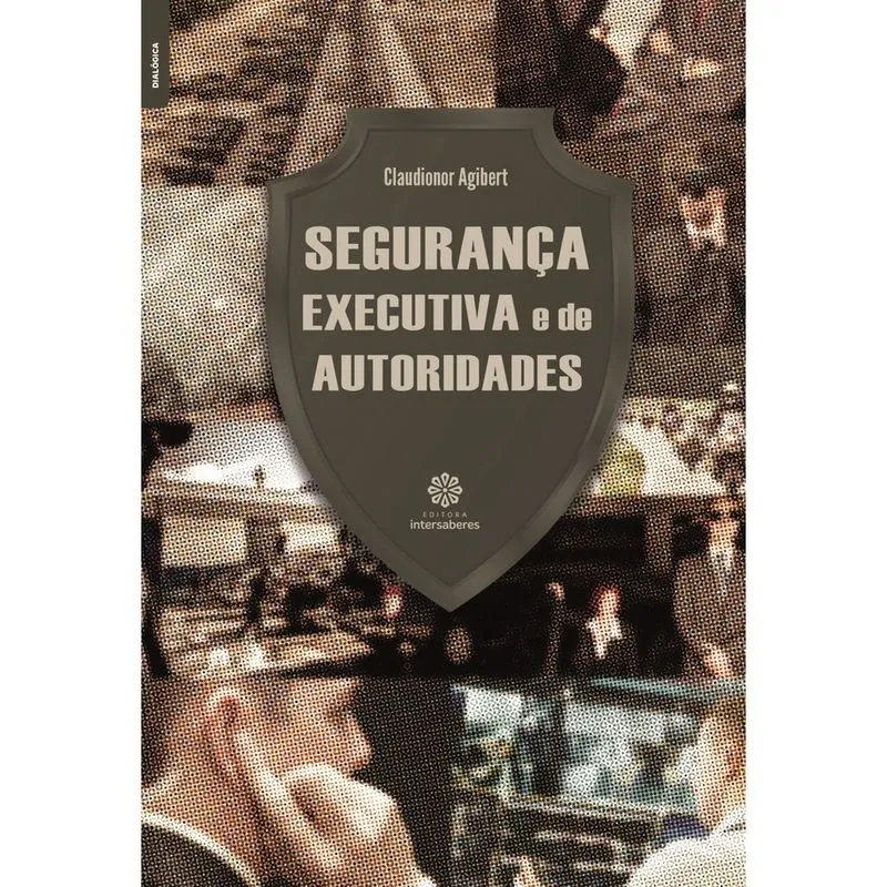 Livro - Segurança executiva e de autoridades