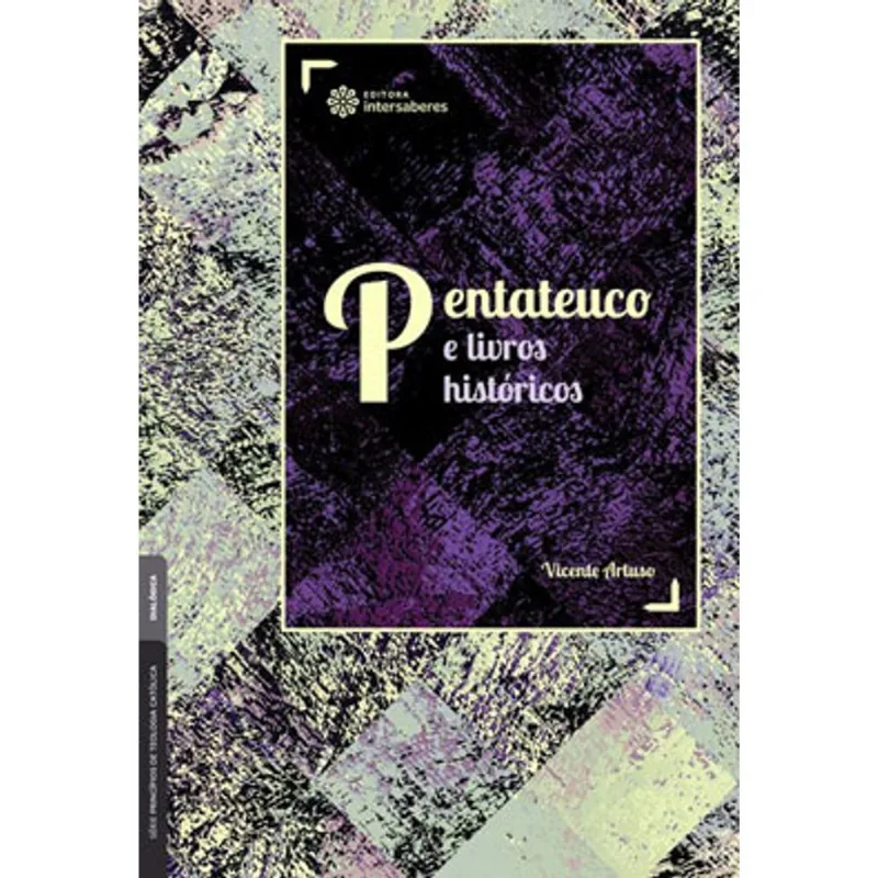 PENTATEUCO E LIVROS HISTÓRICOS