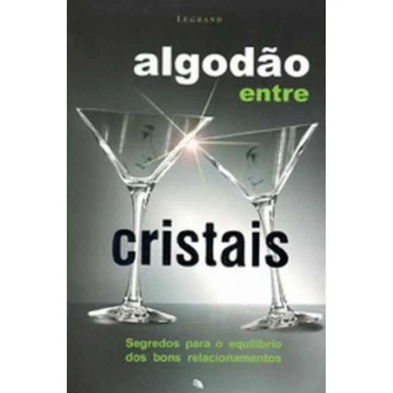 ALGODÃO ENTRE CRISTAIS