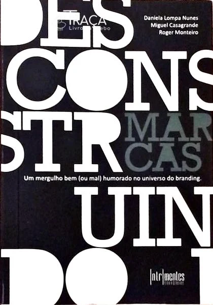 Desconstruindo Marcas