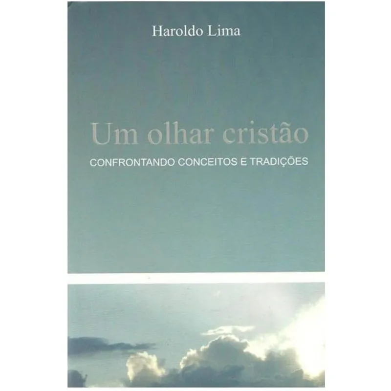 Um Olhar Cristão Haroldo Lima
