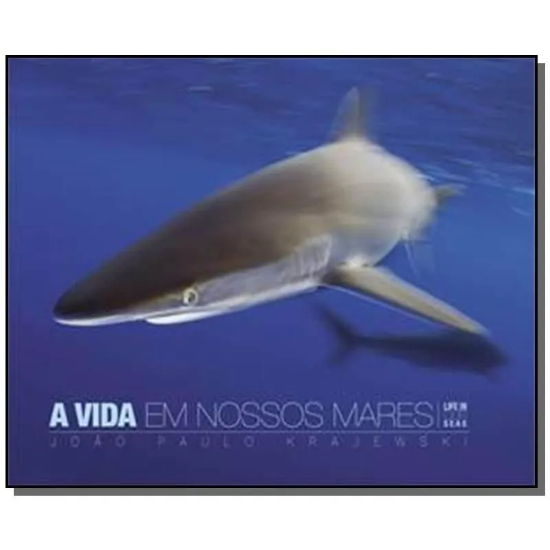 Vida Em Nossos Mares, A
