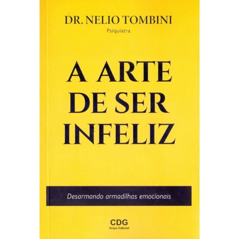A Arte de Ser Infeliz