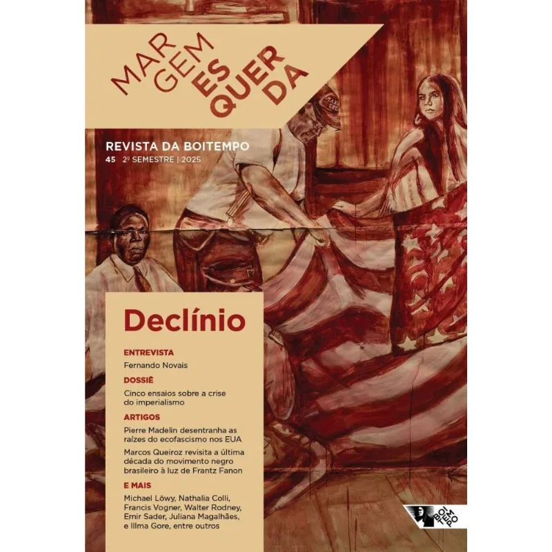 Margem Esquerda - Revista Da Boitempo - Vol. 45