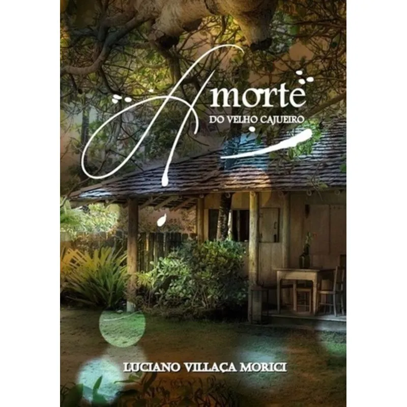 A MORTE DO VELHO CAJUEIRO