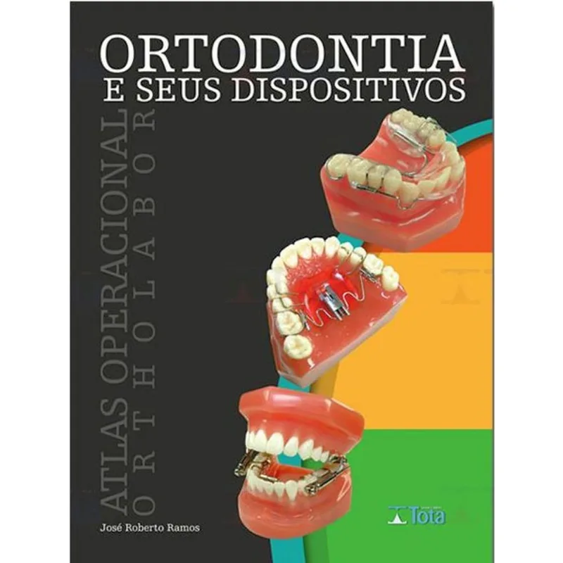 ORTODONTIA E SEUS DISPOSITIVOS