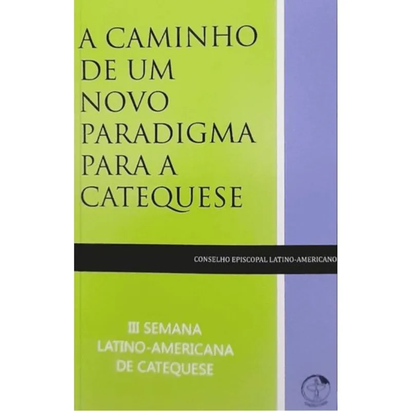 A CAMINHO DE UM NOVO PARADIGMA PARA A CATEQUESE