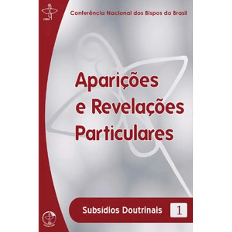 Subsidios Doutrinais 1: Aparicoes e Revelacoes Particulares