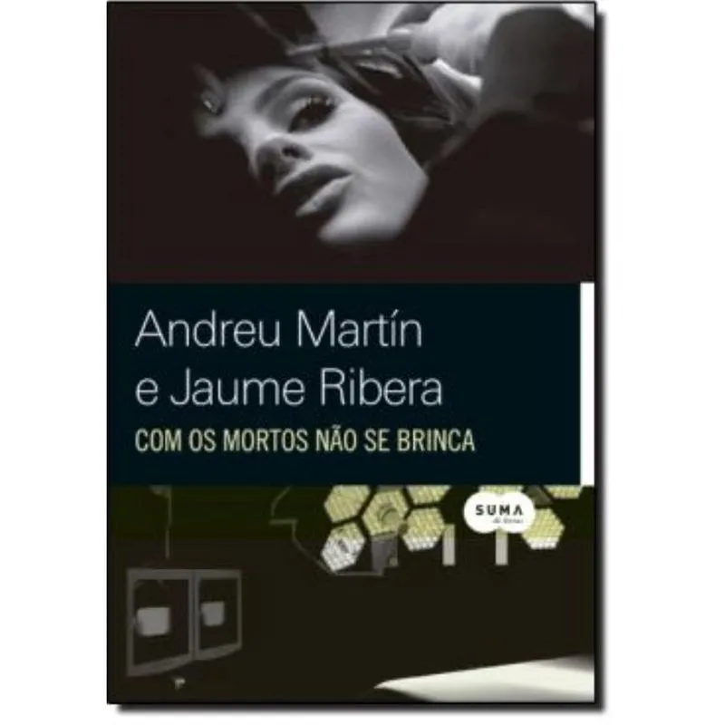 Com Os Mortos Nao Se Brinca