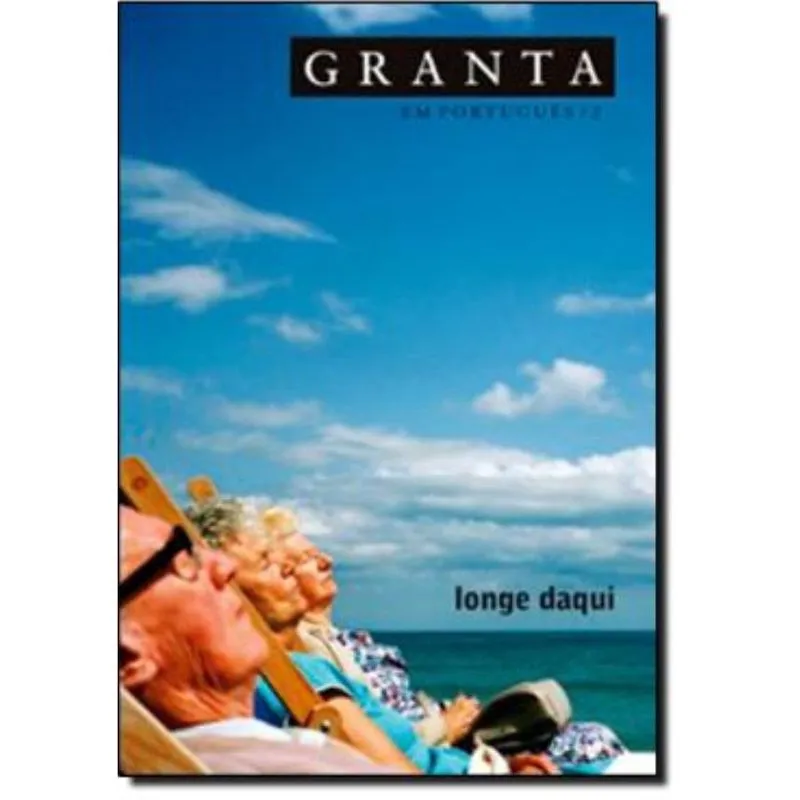 Revista Granta Vol. 2 - Longe Daqui